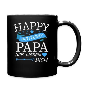 Happy Birthday Papa - Tasse einfarbig - Schwarz - Rechts