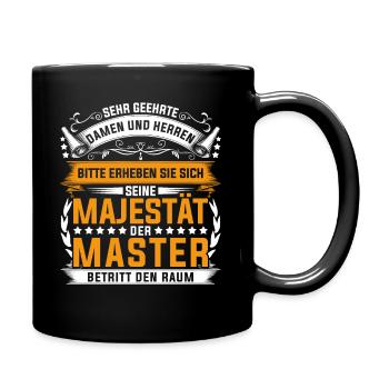Abschluss Mastertitel Majestät Master Absolvent - Tasse einfarbig - Schwarz - Rechts