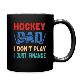 Hockey papa je ne joue pas je finance juste - Mug uni - noir - Droite