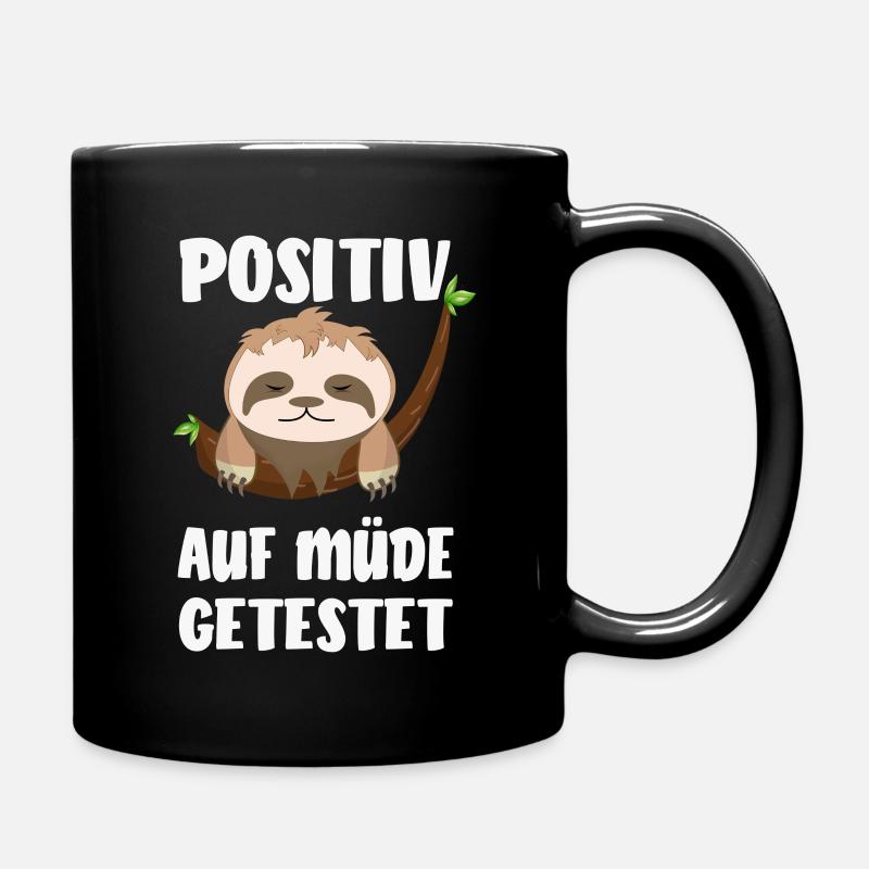 Positiv Auf Müde Getestet Faultier - Tasse einfarbig - Schwarz