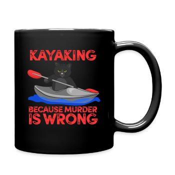 Kayaking Because Murder Is Wrong Boat Paddling Cat - Full Colour Mug - black - Right