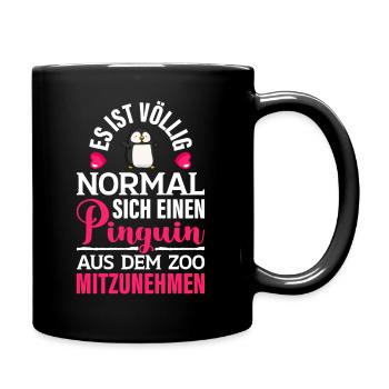 Lustiger Spruch Sprüche Sarkasmus Witz Pinguin Hum - Tasse einfarbig - Schwarz - Rechts