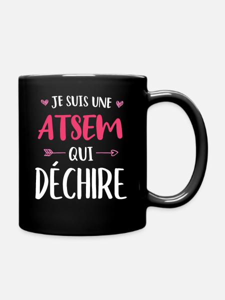 Je Suis Une ATSEM Qui Déchire - Mug uni - noir