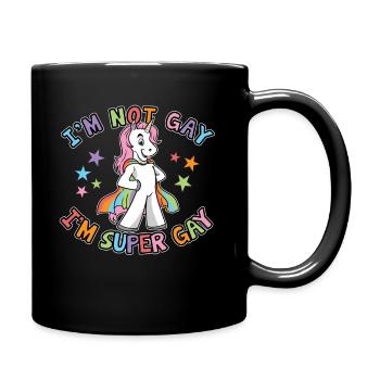 I'm Not Gay I'm Super Gay LGBTQ Einhorn Gay Pride - Tasse einfarbig - Schwarz - Rechts