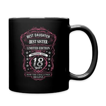 Limited Edition 18. Geburtstag Schwester Tochter - Tasse einfarbig - Schwarz - Rechts