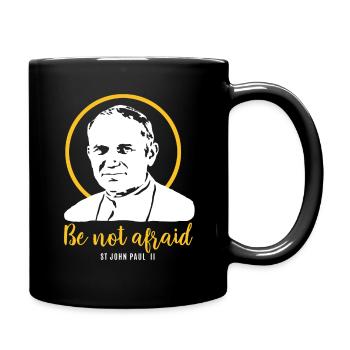 Be not afraid - Pope John Paul II JP2 - Full Colour Mug - black - Right
