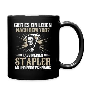 Gibt es ein Leben nach dem Tod Stapler Lagerist - Tasse einfarbig - Schwarz - Rechts