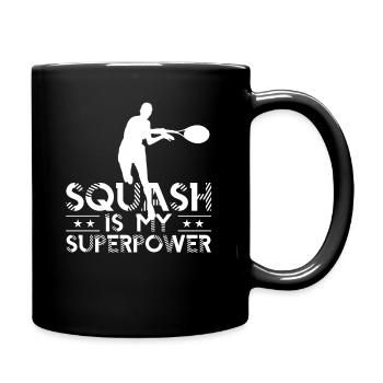 Squash Ist Meine Superkraft Team Squashspieler - Tasse einfarbig - Schwarz - Rechts