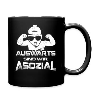 Auswärts sind wir asozial Ultras Fußball Fan Kurve - Tasse einfarbig - Schwarz - Rechts