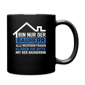 Bauherr Hausbau Richtfest Haus Bauherren Bauherr - Tasse einfarbig - Schwarz - Rechts