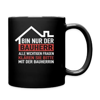 Hausbau Bauherr - Richtfest Bauherren Haus Bauherr - Tasse einfarbig - Schwarz - Rechts