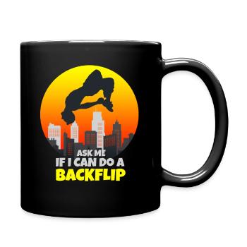 I Can Do Backflip Parkour Freerunning Traceurs Tra - Tasse einfarbig - Schwarz - Rechts