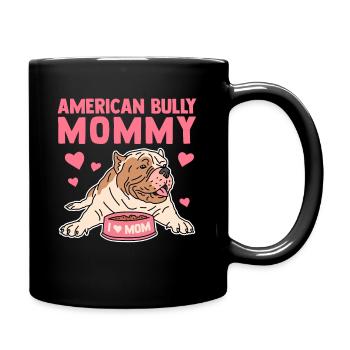 American Bully Mom Hundebesitzer Frauchen Geschenk - Tasse einfarbig - Schwarz - Rechts