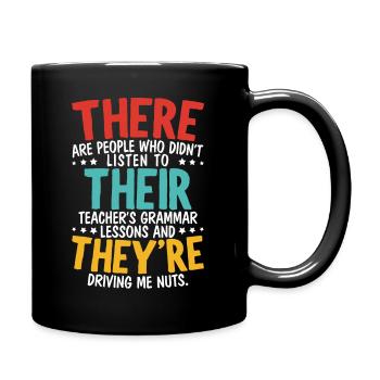There Their They're Grammar Nazy Proper English - Full Colour Mug - black - Right