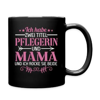 Mama Pflegerin Geschenk Krankenpflegerin Beruf - Tasse einfarbig - Schwarz - Rechts