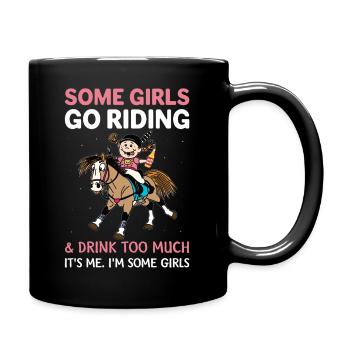 Reiten Trinken lustiger Pferde Spruch Geschenk - Tasse einfarbig - Schwarz - Rechts