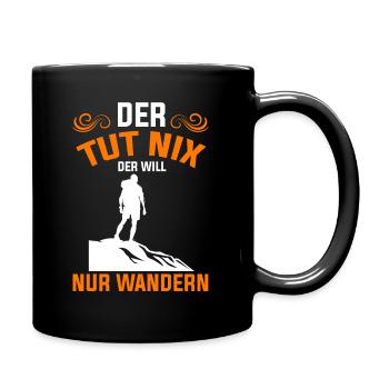 Der Tut Nix der Will Nur Wandern - Tasse einfarbig - Schwarz - Rechts