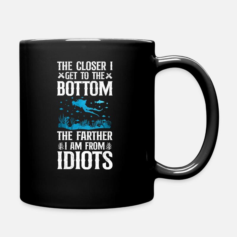 Scuba Diving Diver The Closer I - Tasse einfarbig - Schwarz