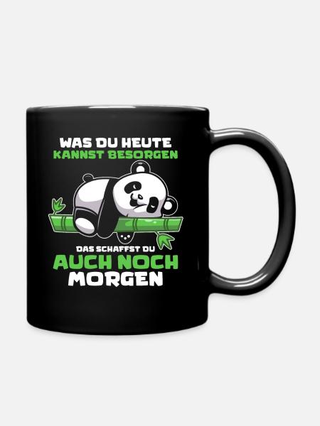 Panda Was Du Heute Kannst Besorgen Lustige Sprüche - Tasse einfarbig - Schwarz