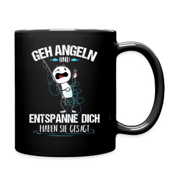 Geh angeln und entspanne haben sie gesagt - Tasse einfarbig - Schwarz - Rechts