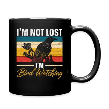 Ich bin nicht verloren Ich bin Vogelbeobachtung Vogelbeobachtung Vogelbesitzer - Tasse einfarbig - Schwarz - Rechts