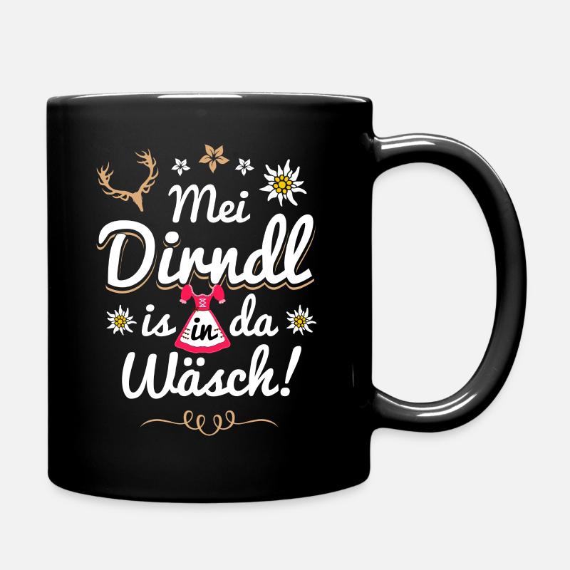 Mei Dirndl is in da Wäsch - Tasse einfarbig - Schwarz