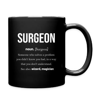 Surgeon Doctor Surgery Medicine Gift Doctor - Full Colour Mug - black - Right