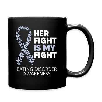 Eating Disorder Awareness Her Fight is my Warrior - Full Colour Mug - black - Right