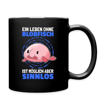 Leben ohne Blobfisch hässlicher Fisch Humor - Tasse einfarbig - Schwarz - Rechts
