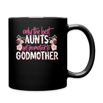 Only The Best Aunts Get Promoted - Tasse einfarbig - Schwarz - Rechts