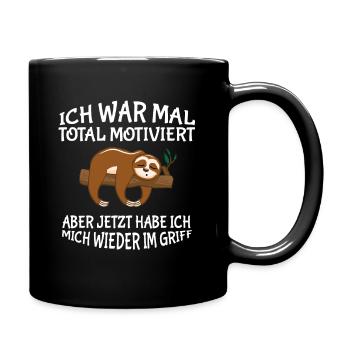 Ich War Mal Total Motiviert Lustiges Faultier - Tasse einfarbig - Schwarz - Rechts