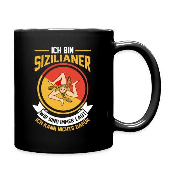 Italiener Sizilien Sizilianer Italien Geschenk - Tasse einfarbig - Schwarz - Rechts