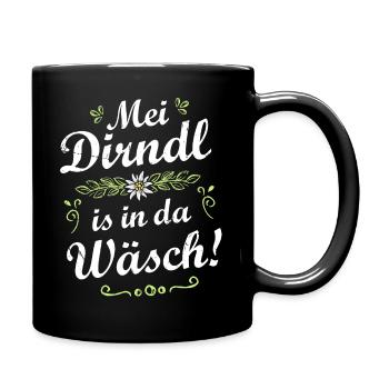 Mei Dirndl is in da Wäsch - Tasse einfarbig - Schwarz - Rechts