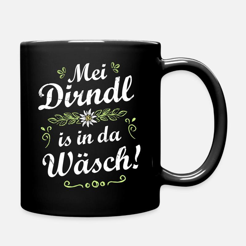 Mei Dirndl is in da Wäsch - Tasse einfarbig - Schwarz