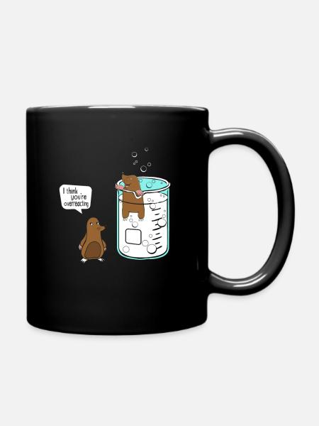 I Think You Are Overreacting - Mole Liter Chemie - Tasse einfarbig - Schwarz