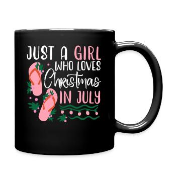 Just A Girl Who Loves Christmas In July Sommer - Tasse einfarbig - Schwarz - Rechts