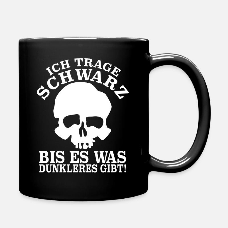 Ich trage Schwarz bis es was dunkleres gibt - Tasse einfarbig - Schwarz