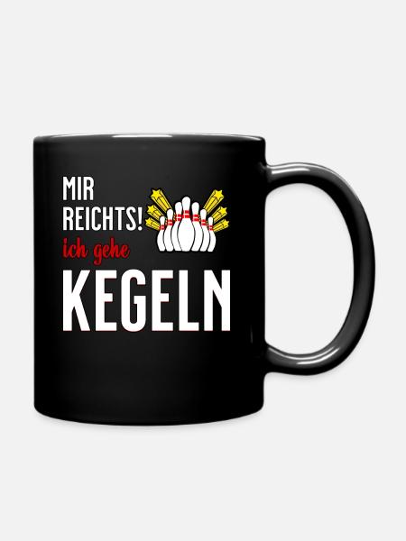 Mir reichts - ich gehe Kegeln lustiger Spruch - Tasse einfarbig - Schwarz
