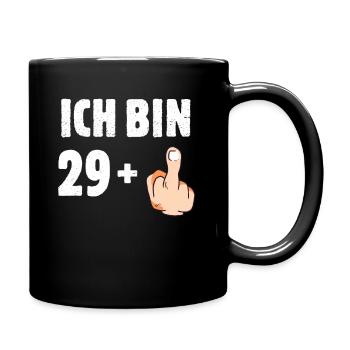 Ich bin 29 plus eins - Tasse einfarbig - Schwarz - Rechts