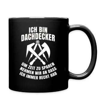 Dachdecker - Tasse einfarbig - Schwarz - Rechts