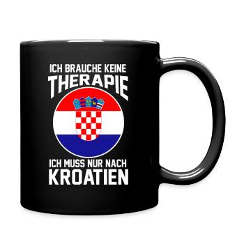 Kroatien Therapie Kroate Kroatin Kroaten Kroatisch - Tasse einfarbig - Schwarz - Rechts