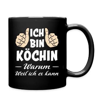 Köchin Lustiger Spruch Kochen Küche Beruf Geschenk - Tasse einfarbig - Schwarz - Rechts