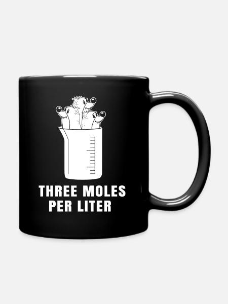 Three Moles Per Liter Chemie Wissenschaft Chemiker - Tasse einfarbig - Schwarz