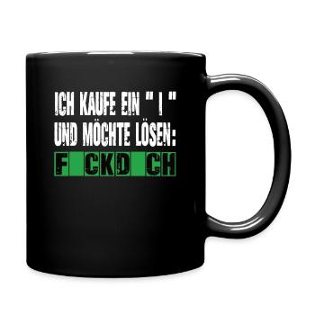 flick dich so viel - fick dich - Tasse einfarbig - Schwarz - Rechts