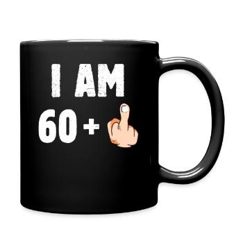 I am 60 plus one - Full Colour Mug - black - Right