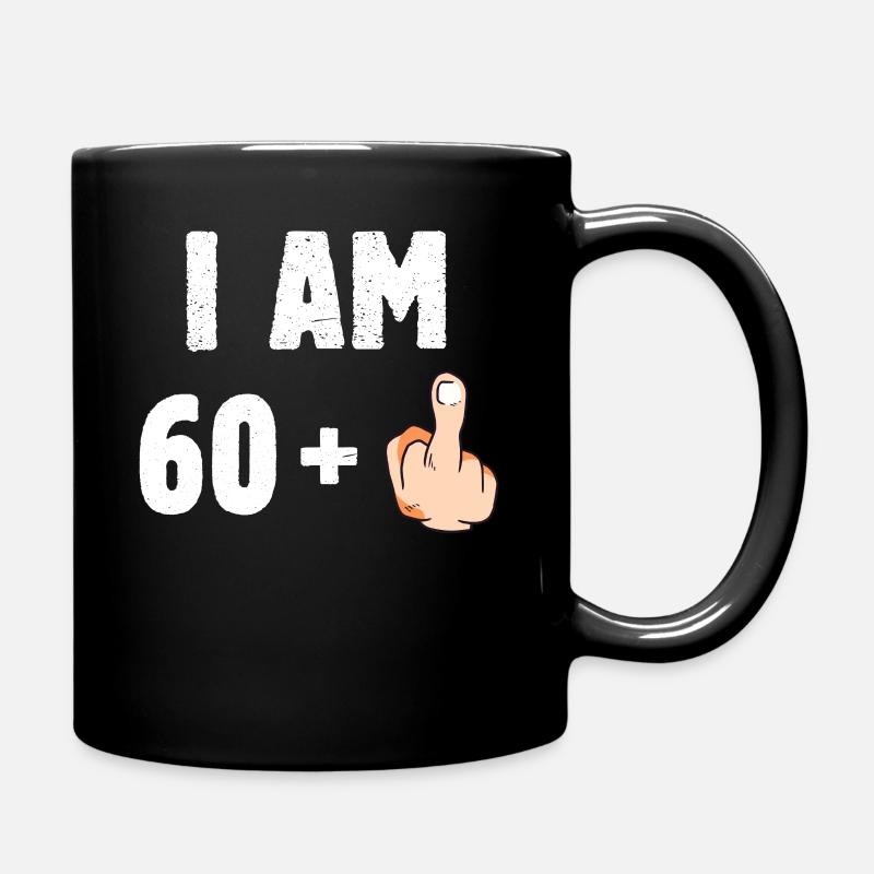 I am 60 plus one - Tasse einfarbig - Schwarz