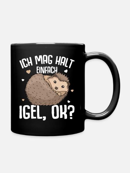 Igel Spruch Ich mag halt Igel Kinder Damen - Tasse einfarbig - Schwarz