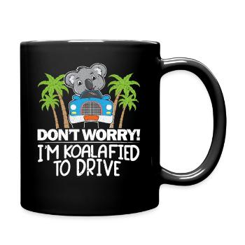 Ne vous inquiétez pas Je suis Koalafiziert Voiture Permis de conduire - Mug uni - noir - Droite
