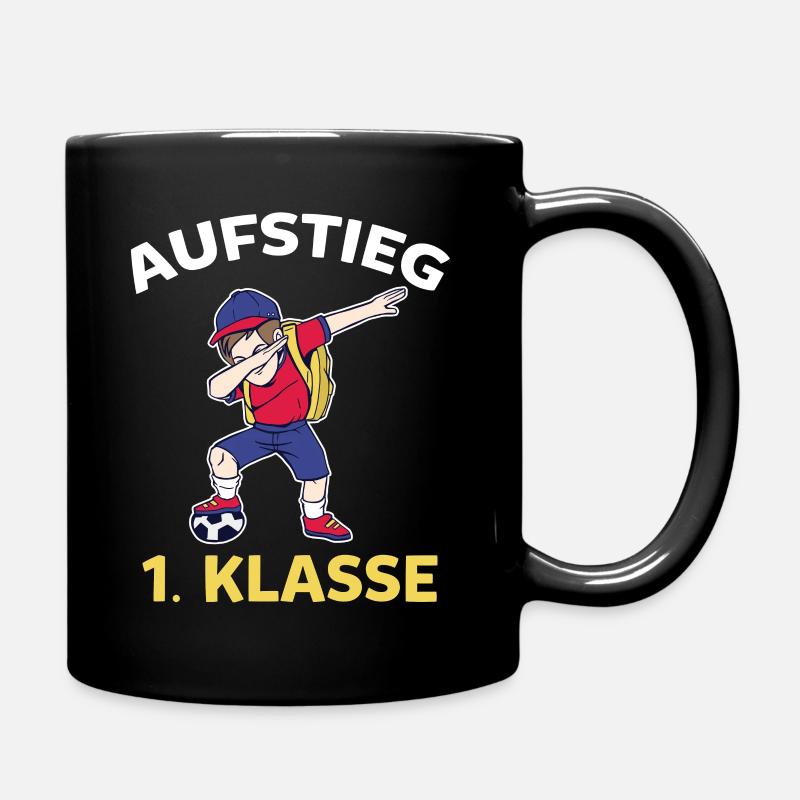 Aufstieg 1. Klasse Einschulung Schulanfänger Fußba - Tasse einfarbig - Schwarz