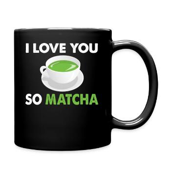 Love You So Matcha Thé - Mug uni - noir - Droite